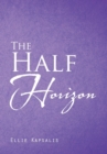 The Half Horizon - Book