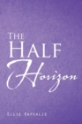 The Half Horizon - Book