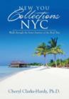 New You Collections NYC : Walk through the Inner Journey of the Real You - Book