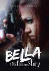 Bella : A Mafia Love Story - Book