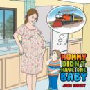Mummy Didn't Have One Baby - Book