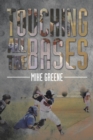 Touching All the Bases : A Complete Guide to Baseball Success on and Off the Field - Book