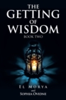 The Getting of Wisdom : Book Two - Book