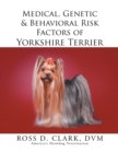 Medical, Genetic & Behavioral Risk Factors of Yorkshire Terrier - Book