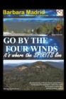 Go by the Four Winds : It's Where the Spirits Live - Book