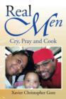 Real Men : Cry, Pray and Cook - Book