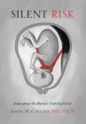 Silent Risk : Issues about the Human Umbilical Cord - Book