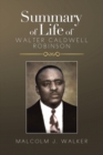 Summary of Life of Walter Caldwell Robinson - eBook
