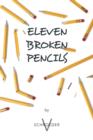 Eleven Broken Pencils - Book