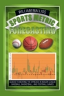 Sports Metric Forecasting : Guides to Beating the Spreads in Major League Baseball, Basketball, and Football Games - Book