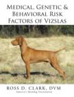 Medical, Genetic & Behavioral Risk Factors of Vizslas - Book