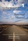 Get Your Spiritual Life! : Guide for Spiritual Growth (Revised Edition) - Book