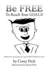 Be Free to Reach Your Goals! - Book