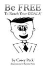 Be Free to Reach Your Goals! - Book
