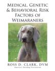 Medical, Genetic & Behavioral Risk Factors of Weimaraners - Book