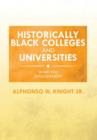 Historically Black Colleges and Universities : What You Should Know - Book