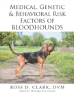 Medical, Genetic & Behavioral Risk Factors of  Bloodhounds - eBook