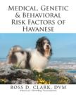 Medical, Genetic & Behavioral Risk Factors of Havanese - Book