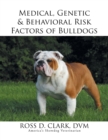 Medical, Genetic & Behavioral Risk Factors of Bulldogs - Book