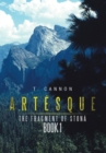 Artesque : The Fragment of Stona Book 1 - Book