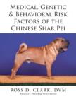 Medical, Genetic & Behavioral Risk Factors of the Chinese Shar Pei - Book