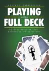 Playing with a Full Deck : 52-Plus Years of Life Lessons & Observations - Book