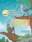 Lyle Lizard, Carlton Cricket and Marvin Mockingbird in Questionable Justice - eBook