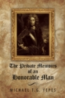 The Private Memoirs of an Honorable Man - eBook