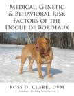 Medical, Genetic & Behavioral Risk Factors of the Dogue de Bordeaux - Book