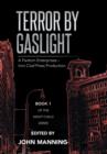 Terror by Gaslight : A Fantom Enterprises - Iron Clad Press Production - Book