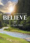 Believe : It's a Faith Walk - Book