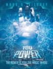 You Power : The Power Is You: The Magic in You - Book