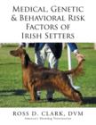 Medical, Genetic & Behavioral Risk Factors of Irish Setters - Book