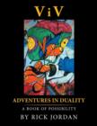 VIV : Adventures in Duality: A Book of Possibility - Book