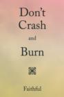 Don't Crash and Burn - Book