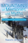 Mountains of Memories and Myths : The Living History of the National Brotherhood of Skiers - eBook
