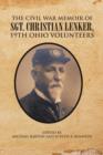 The Civil War Memoir of Sgt. Christian Lenker, 19th Ohio Volunteers - Book
