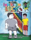 Lunchroom Lucy : Dedicated to Extinguish Obesity! - eBook
