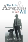 The Life and Adventures of Mr. Wil - eBook
