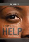 A Cry for Help : Who's Listening? - Book