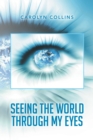 Seeing the World Through My Eyes - eBook