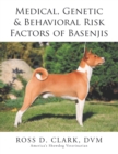 Medical, Genetic & Behavioral Risk Factors of Basenjis - eBook
