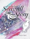 Grandma's Seagull Story - Book