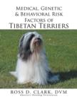 Medical, Genetic & Behavioral Risk Factors of Tibetan Terriers - Book