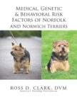 Medical, Genetic & Behavioral Risk Factors of Norfolk and Norwich Terriers - eBook