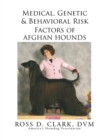 Medical, Genetic & Behavioral Risk Factors of Afghan Hounds - Book