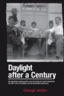 Daylight After a Century : Dr. George Djerdjian's Collection of Photographs of Pre-1915 Ottoman Life in Eastern Anatolia - Book