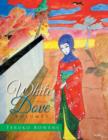 White Dove : Volume 1 - Book