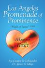 Los Angeles Promenade of Prominence : "Walk of Fame" 1988 - A Legacy of the Heart - Book