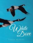 White Dove : Volume 2 - Book